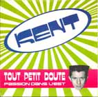 Kent "Un tout petit doute"